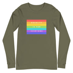 Equality Is For Everyone Unisex Long Sleeve T-Shirt