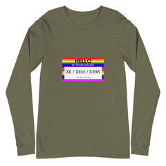 Hello My Pronouns Are Xe / Xem / Xyrs Unisex Long Sleeve T-Shirt