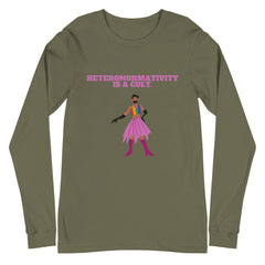 Heteronormativity Is A Cult Unisex Long Sleeve T-Shirt