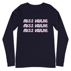 Miss Vanjie Unisex Long Sleeve T-Shirt