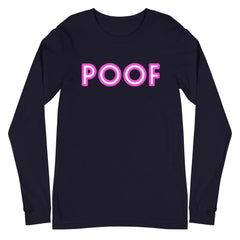 Poof Unisex Long Sleeve T-Shirt