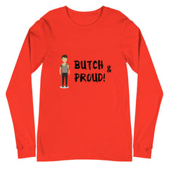Butch & Proud Unisex Long Sleeve T-Shirt