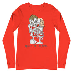 Queer Til The End Unisex Long Sleeve T-Shirt