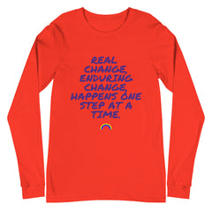 Real Change, Enduring Change Unisex Long Sleeve T-Shirt
