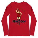 Femdom Unisex Long Sleeve T-Shirt