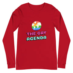 The Gay Agenda Unisex Long Sleeve T-Shirt