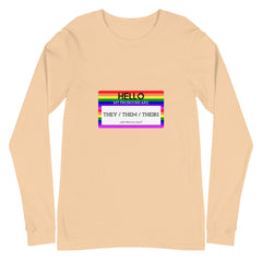 Hello My Pronouns Are They / Them / Theirs Unisex Long Sleeve T-Shirt