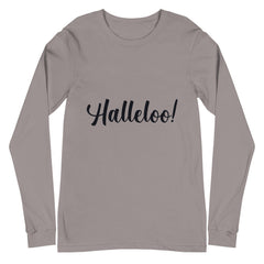 Halleloo! Unisex Long Sleeve T-Shirt