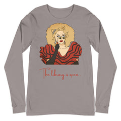 The Library Is Open (Rupaul) Unisex Long Sleeve T-Shirt
