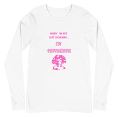 I'm Contagious Unisex Long Sleeve T-Shirt