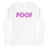 Poof Unisex Long Sleeve T-Shirt