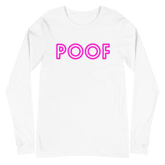 Poof Unisex Long Sleeve T-Shirt