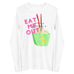 Eat Me Out Unisex Long Sleeve Tee