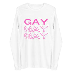 Gay Gay Gay Unisex Long Sleeve Tee