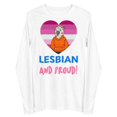 Lesbian And Proud Unisex Long Sleeve Tee