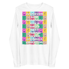 Never Owned A Vibrator Unisex Long Sleeve Tee