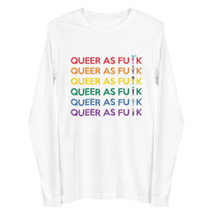 Queer As Fu*k Unisex Long Sleeve Tee