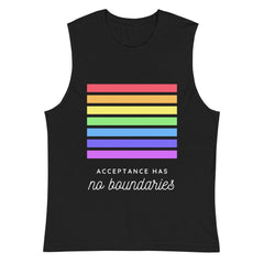 Acceptance Has No Boundaries Muscle Top