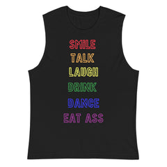 Smile, Talk, Laugh, Drink, Dance, Eat Ass Muscle Top