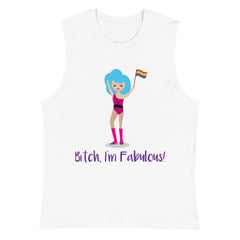 Bitch I'm Fabulous! Drag Queen Muscle Top
