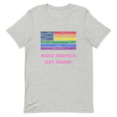 Make America Gay Again! T-Shirt