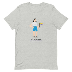 Let Us Be Free Let Us Be Proud T-Shirt
