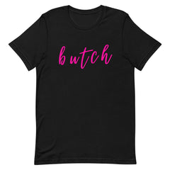 Butch T-Shirt