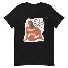 My Body My Rules T-Shirt