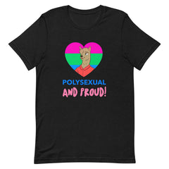 Polysexual And Proud T-Shirt