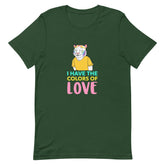 I Have The Colors Of Love T-Shirt