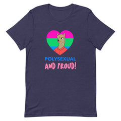 Polysexual And Proud T-Shirt