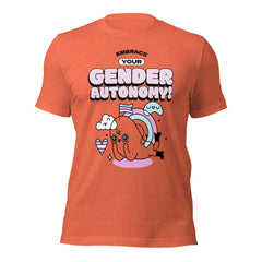 Embrace Your Gender Autonomy! T-Shirt