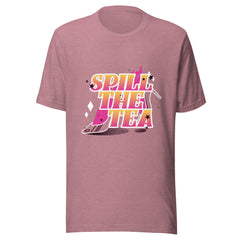 Spill The Tea T-Shirt