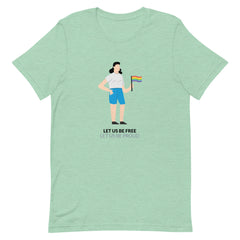 Let Us Be Free Let Us Be Proud T-Shirt