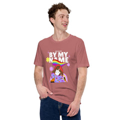 Just Call Me By My Name T-Shirt
