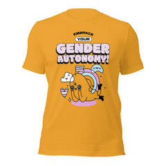 Embrace Your Gender Autonomy! T-Shirt