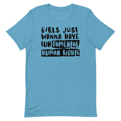 Girls Just Wanna Have Fundamental Human Rights T-Shirt