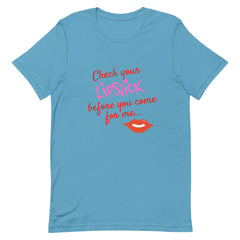 Check Your Lipstick T-Shirt