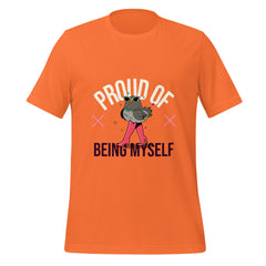 Proud Of Being Myself T-Shirt