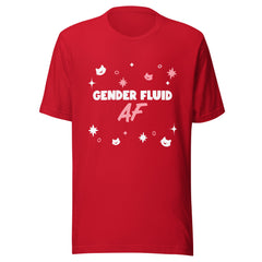 Gender Fluid AF T-Shirt