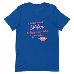 Check Your Lipstick T-Shirt