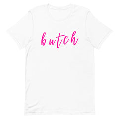 Butch T-Shirt