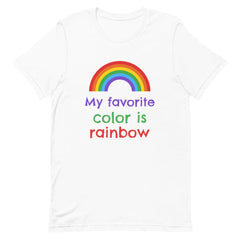 My Favorite Colour Is Rainbow T-Shirt