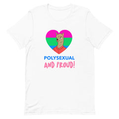 Polysexual And Proud T-Shirt