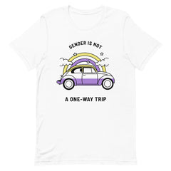 Gender Is Not A One-Way Trip T-Shirt