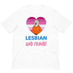 Lesbian and Proud Unisex T-Shirt