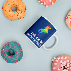 Let Me Be Perfectly Queer Mug