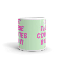 Get These Cookies Mug
