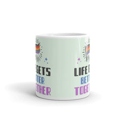 Life Gets Better Together Mug