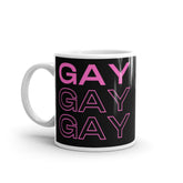 Gay Gay Gay Mug